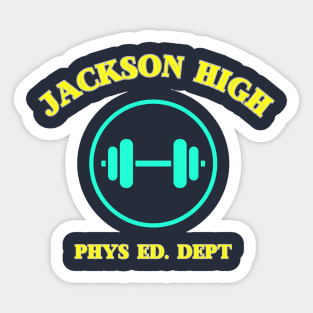 Jackson high phys ed Sticker